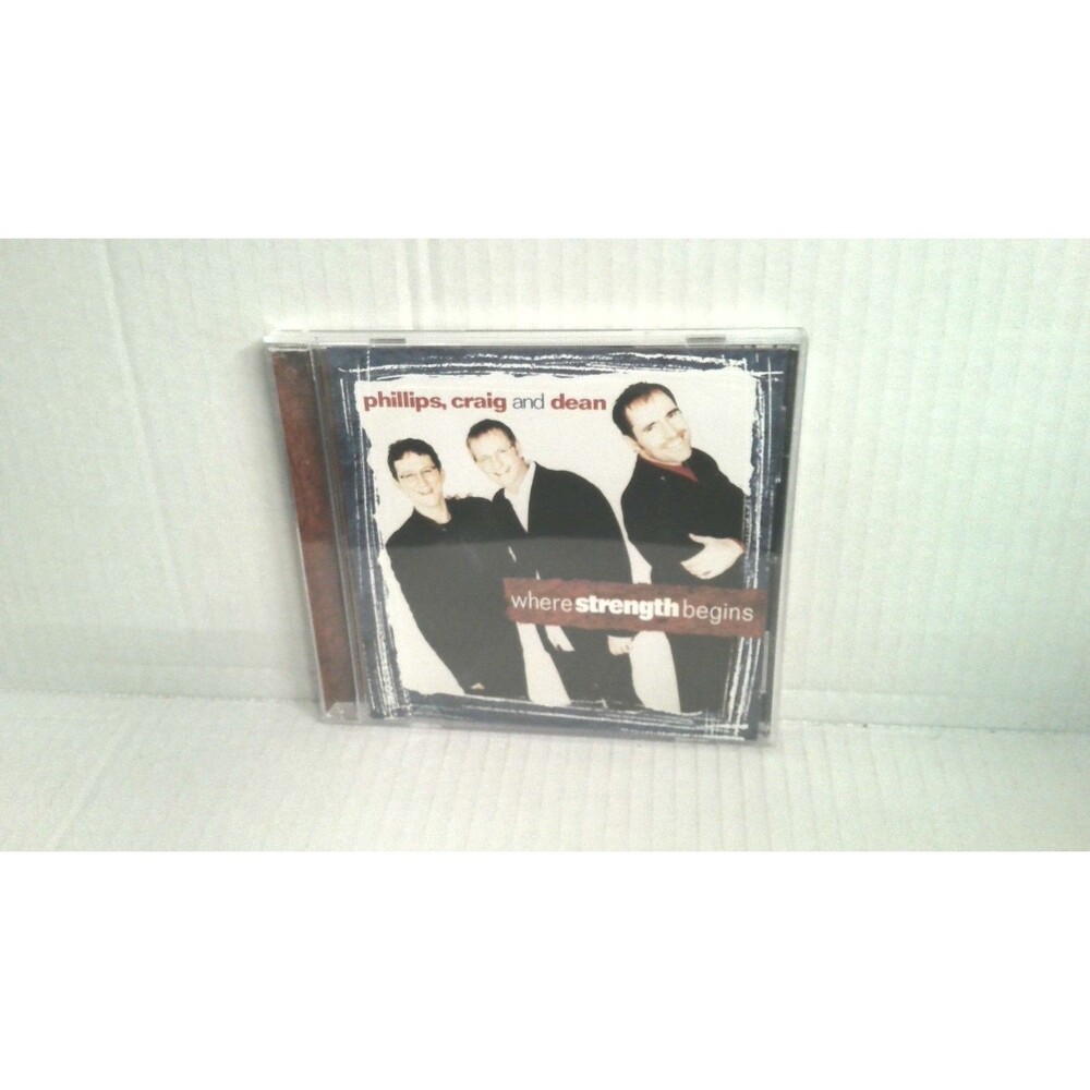 Phillips, Craig & Dean Where Strength Begins CD 1997 Star Song Records HDCD